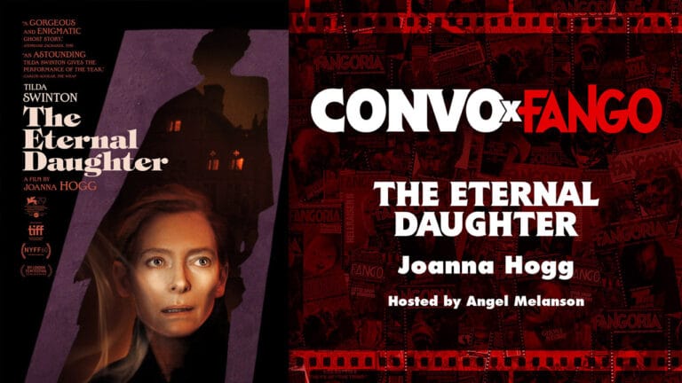 Convo X Fango: THE ETERNAL DAUGHTER With Director Joanna Hogg