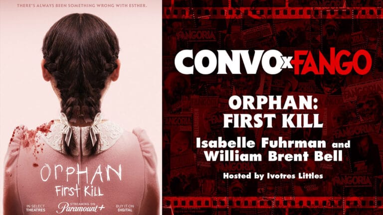 Convo X Fango ORPHAN: FIRST KILL