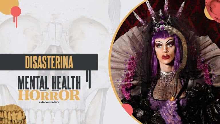 Exclusive Clip: Disasterina From The Upcoming MENTAL HEALTH AND HORROR Documentary