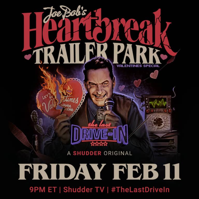 JOE BOB’S HEARTBREAK TRAILER PARK With Special Guests The Boulet Brothers!