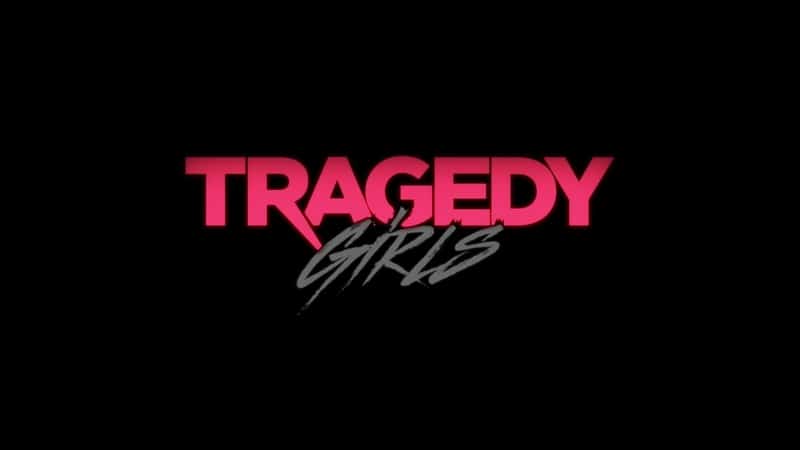 TYG_TragedyGirls_TitleCard_2.2.2