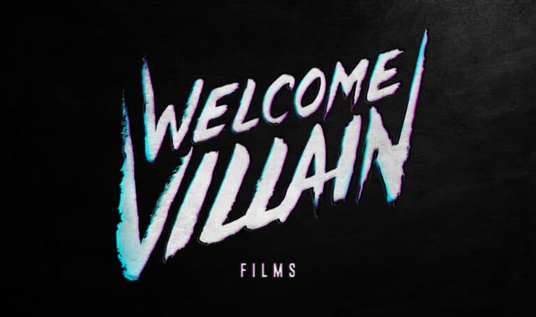 Creative Kills And Killer Collaborations: New Genre Studio Welcome Villain Films Officially Launches
