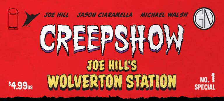 Take An Exclusive Peek Inside CREEPSHOW: JOE HILL’S WOLVERTON STATION