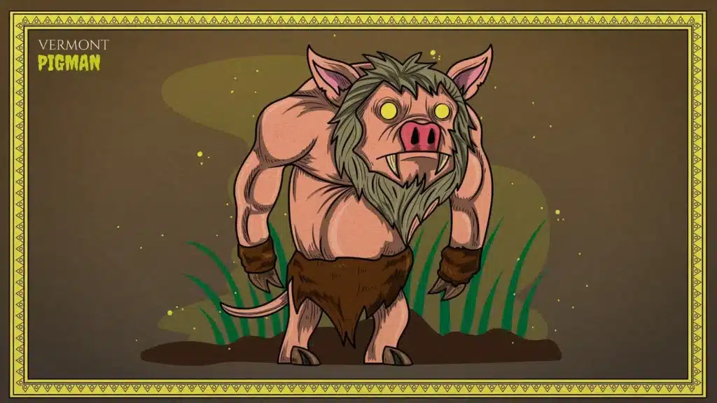 Vermont’s Pigman