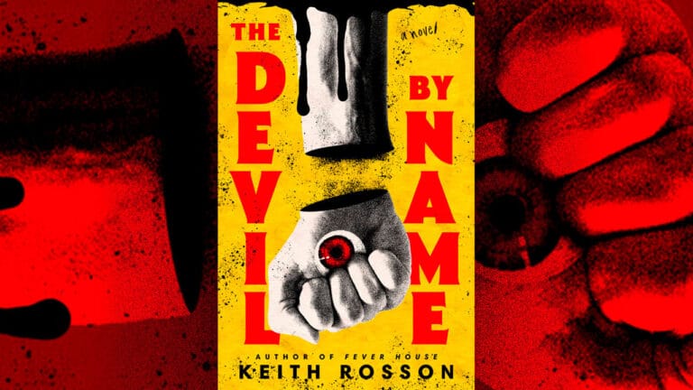 THE DEVIL BY NAME: Read An Exclusive Excerpt From Keith Rosson’s Upcoming Apocalyptic Sequel