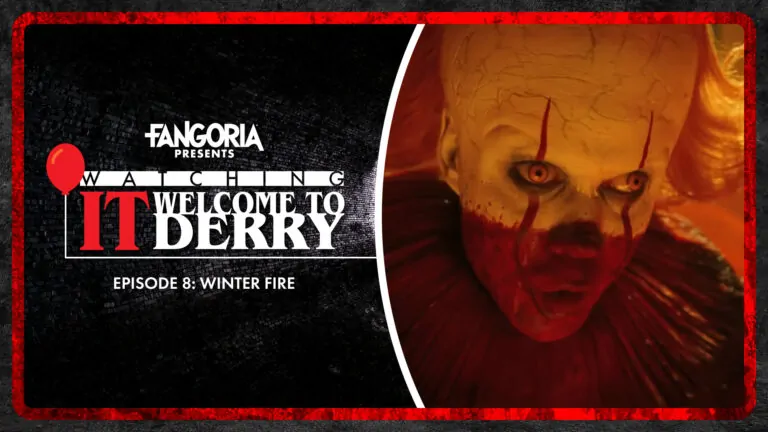 Watching IT: Welcome to Derry Episode 8 – “Winter Fire”
