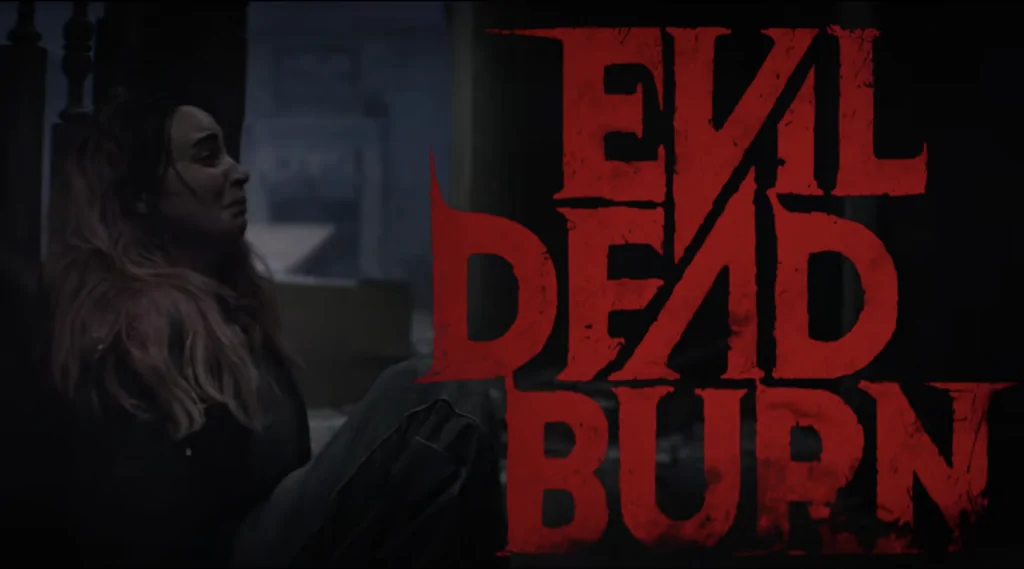 Evil Dead Burn - July 24